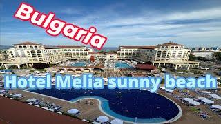 Bulgaria, Hotel Melia sunny beach 2023