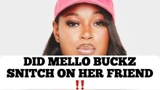 Mello Buckzz Caught Snitching Allegedly ? Her Arrest Video Leaked, Is This Reaching Or Not ?