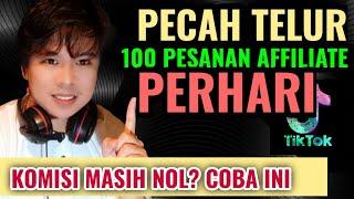 RAHASIA DAPAT KOMISI TIKTOK AFFILIATE FYP PECAH TELUR‼️SEHARI TEMBUS 100 PESANAN MODAL VIDEO GABUT