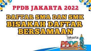 PPDB JAKARTA 2022 | DAFTAR SMA DAN SMK BERSAMAAN APAKAH BISA??