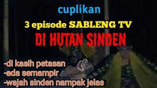 Wajah Si Sinden nampak jelas. 3 Episode Sableng TV di Hutan Sinden