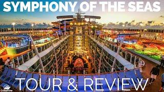 Symphony of the Seas Cruise Ship Tour and Review: Updated
