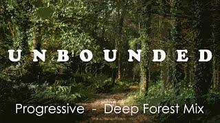 Unbounded - Progressive/Techno Mix - Music for Hiking