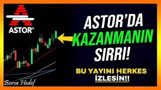 ASTOR'DA KAZANMANIN SIRRI DİKKAT! - Astor Hisse Analiz - Yorum - Alınır mı - Borsa Analiz