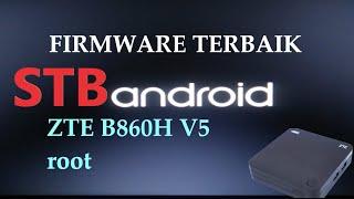 Firmware Ringan Untuk B860H V5 Unlock + Root