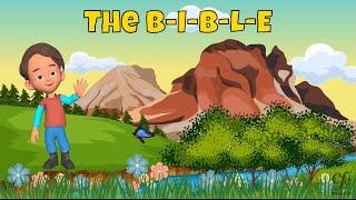 Kids Song - The B I B L E