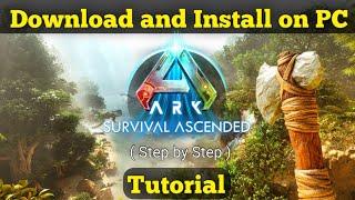 How to Download and Install ARK Survival Ascended on PC (Step by Step)