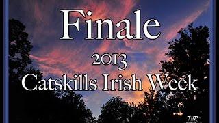 Finale 2013 Catskills Irish~Blackthorne Sessions#40 & Retrospective Review.