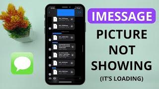 iMessage Picture Not Showing On iPhone (2024) - FIXED