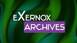 Museum of eXernox's assets I guess | eXernoxARCHIVES