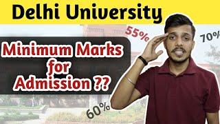 Minimum marks Requirement for DU ? | कितने % चाहिए होते है Admission के लिए | Du Admission | Cutoff