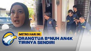 4n4k Tiri Dib*nuh Ibunya Sendiri di Pontianak! [Metro Hari Ini]