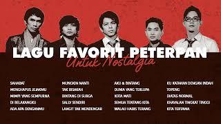 Peterpan - Album Lagu Favorit Peterpan Untuk Nostalgia | Audio HQ