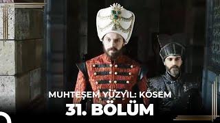 Muhteşem Yüzyıl: Kösem 31. Bölüm