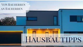 10 Hausbautipps von Bauherren| Achte darauf beim Hausbau | Hausbau in Eigenleistung| Die Siwuchins