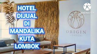 Hotel Dijual Di Mandalika Kuta Lombok