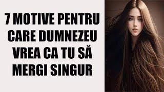 Acesta este motivul pentru care Dumnezeu spune să umblăm singur (motivație creștină)