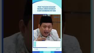 PKB Blak-blakan Bela Anies Baswedan yang Kena Sindiran Heru Budi Hartono, Sebut Ngak Perlu Baper