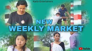 NEW WEEKLY MARKET || karbi short funny video  || 2024