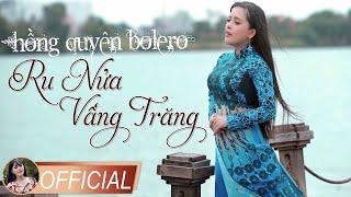 RU NỬA VẦNG TRĂNG - HỒNG QUYÊN | OFFICIAL MV