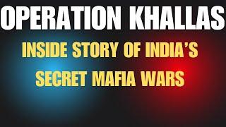 Operation Khallaas | Secret Story of How Indian Underworld Operates