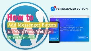 How to add FB messenger button on WordPress website | Step by Step Tutorial for WordPress