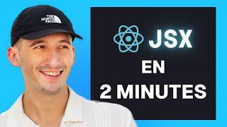 Maîtriser le JSX en 120 SECONDES - React JSX