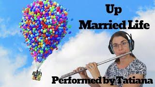 Married life from Pixar's Up by M. Giacchino (flute cover)