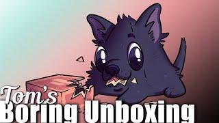 Tom's Boring Unboxing Video   May 14, 2024