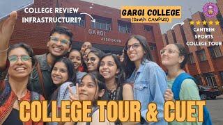 Gargi College Campus Tour | South Campus | Delhi University | CUET  | College Vlog | Girls college