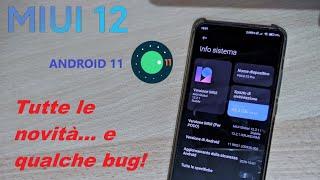 MIUI 12 e ANDROID 11 dopo un mese [Tutte le NOVITÀ e i BUG!!!]