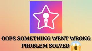 Solve "StarMaker" Oops Something Went Wrong Please Try Again Later Problem |SR27SOLUTIONS