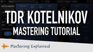 How to use TDR Kotelnikov for mastering | Mastering tutorial | Mastering Explained