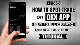 How to Spot TRADE on OKX App | Buy/ Sell Crypto | Tutorial for Beginners