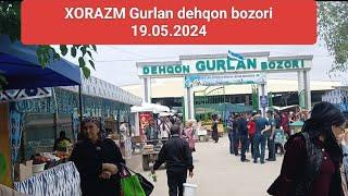Xorazm viloyati Gurlan dehqon bozori 19.05.2024#tortkol_uz #narx #tashkent #narxnavo #uzbek
