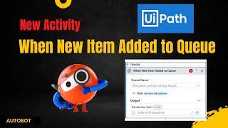 UiPath - When New Item Added to Queue Activity | Studio 2022.10 updates | UiPath Tutorials