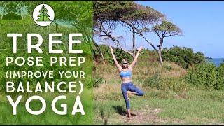 10 Minute Yoga: Tree Pose Prep (Yoga for Better Balance)