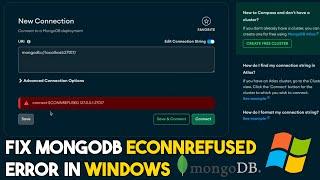 how to fix MongoNetworkError connect ECONNREFUSED 127.0.0.1 27017 SOLVED in Mongodb compass windows