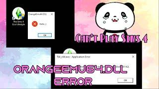 How to fix Sims 4 OrangeEmu64.dll "Hello :)" Error