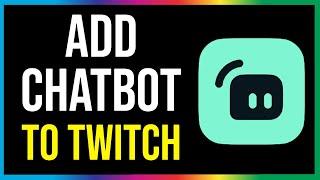 How to Add Streamlabs Chatbot to Twitch (2024)
