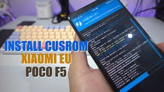 Tutorial Cara Install Custom ROM Xiaomi EU POCO F5/ Redmi Note 12 Turbo (Pakai TWRP or PC)
