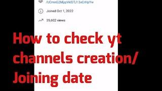 How to check youtube channel creation date/ yt joining date(Miss Ge)