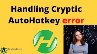 Handling cryptic error when working with Hotkey command