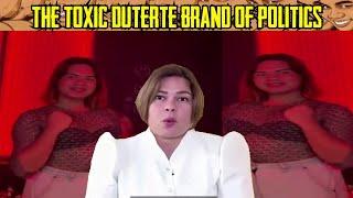 Sarah Duterte and the TOXIC Duterte Brand of Politics should be snuffed out