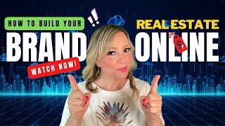 How to Build Your Real Estate Brand Online