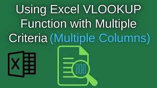 Using Excel VLOOKUP Function with Multiple Criteria (Multiple Columns)