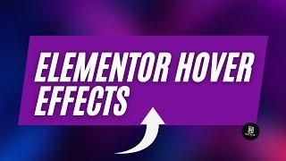 Create Amazing Hover Effects In Elementor That Will Wow Your Visitors