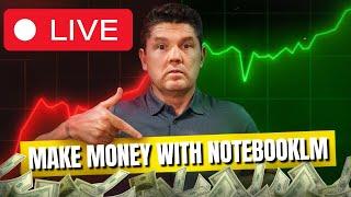 LIVE Bill McIntosh Show: 3 Ways To Use NotebookLM to Make a TON of Money