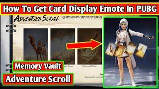 How To Get Card Display Emote In PUBG | Adventure Scroll Event | Memory Vault Explain