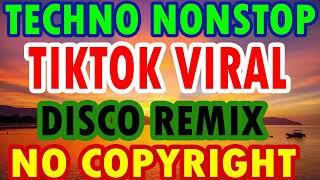 TECHNO NONSTOP REMIX  TIKTOK VIRAL SONG 2023 / 2024  NO COPYRIGHT
